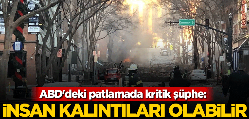 ABD'deki patlamada kritik şüphe: İnsan kalıntıları olabilir