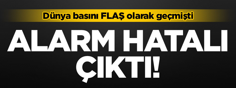 ABD'deki saldırı alarmı hatalı çıktı