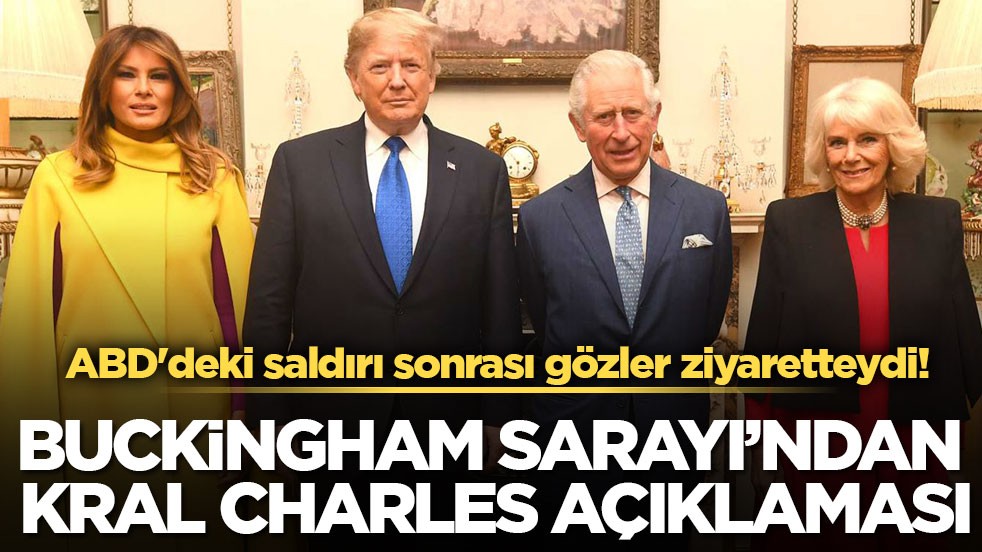 ABD'deki saldırı sonrası gözler ziyaretteydi! Buckingham Sarayı’ndan Kral Charles açıklaması