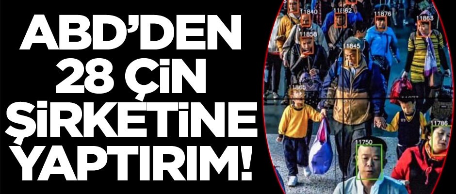 ABD'den 28 Çin şirketine yaptırım