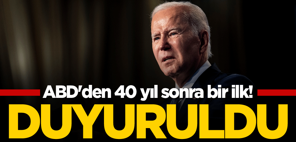 ABD'den 40 yıl sonra bir ilk! Duyuruldu