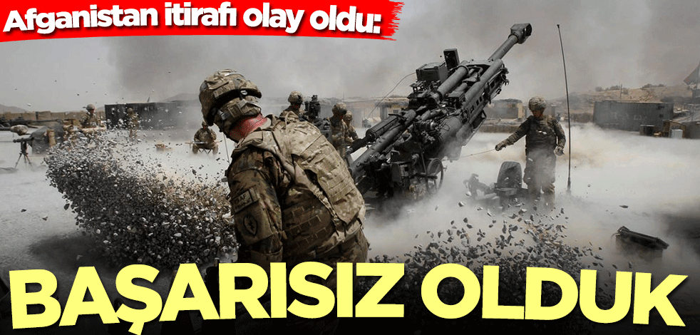 ABD'den Afganistan itirafı: Başarısız olduk
