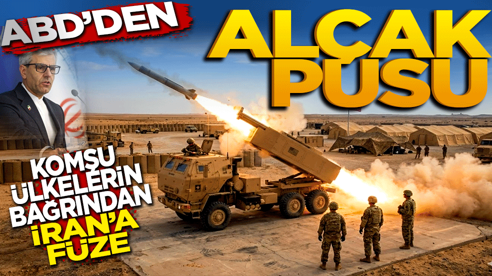 ABD'den alçak pusu: Komşu ülkelerin bağrından İran'a füze yağdırıyorlar!