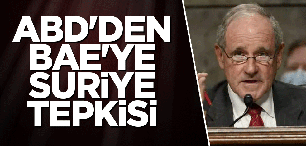 ABD'den BAE'ye Suriye tepkisi