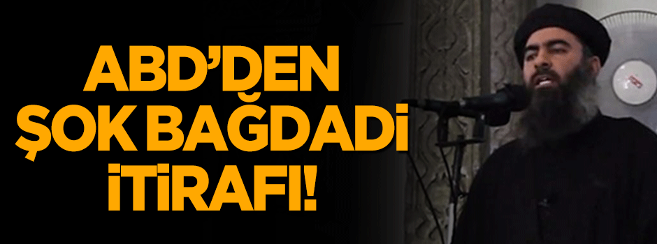 ABD'den 'Bağdadi' itirafı