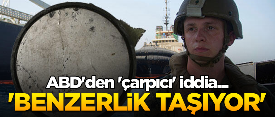 ABD'den 'çarpıcı' iddia... 'Benzerlik taşıyor'