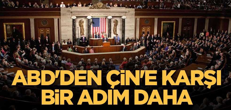 ABD'den Çin'e karşı bir adım daha