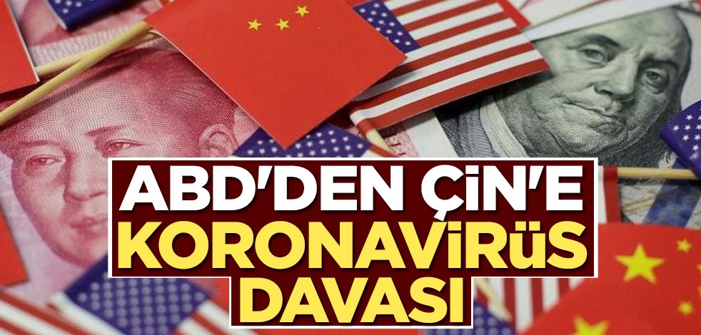 ABD'den Çin'e koronavirüs davası
