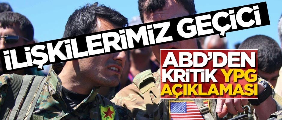 ABD'den çok kritik YPG açıklaması