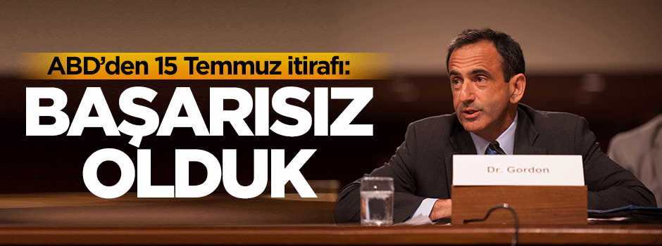 ABD'den darbe itirafı: Başarısız olduk