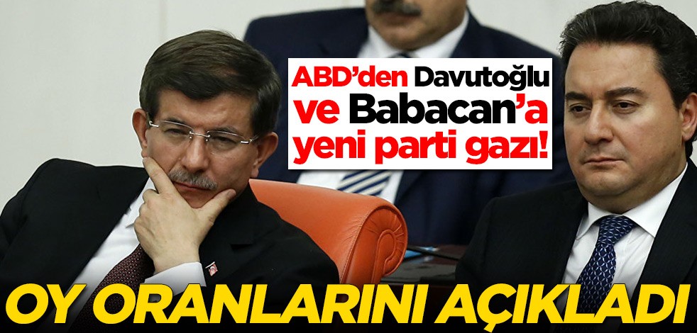 ABD’den Davutoğlu ve Babacan’a yeni parti gazı! Oy oranlarını açıkladılar