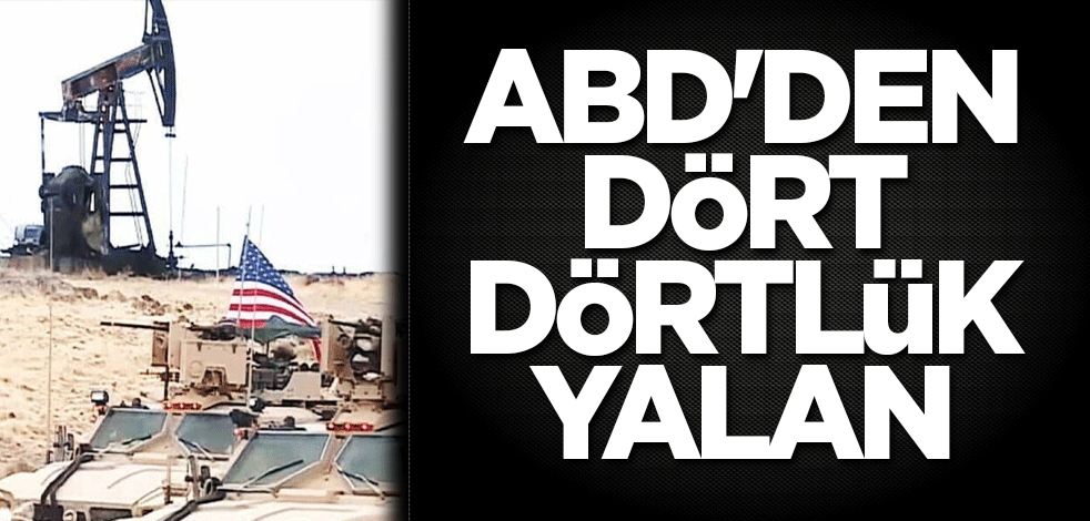 ABD'den dört dörtlük yalan