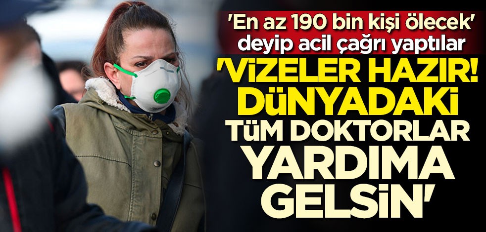 ABD'den dünyadaki doktorlara çağrı: Yardıma geleceklere vize hazır