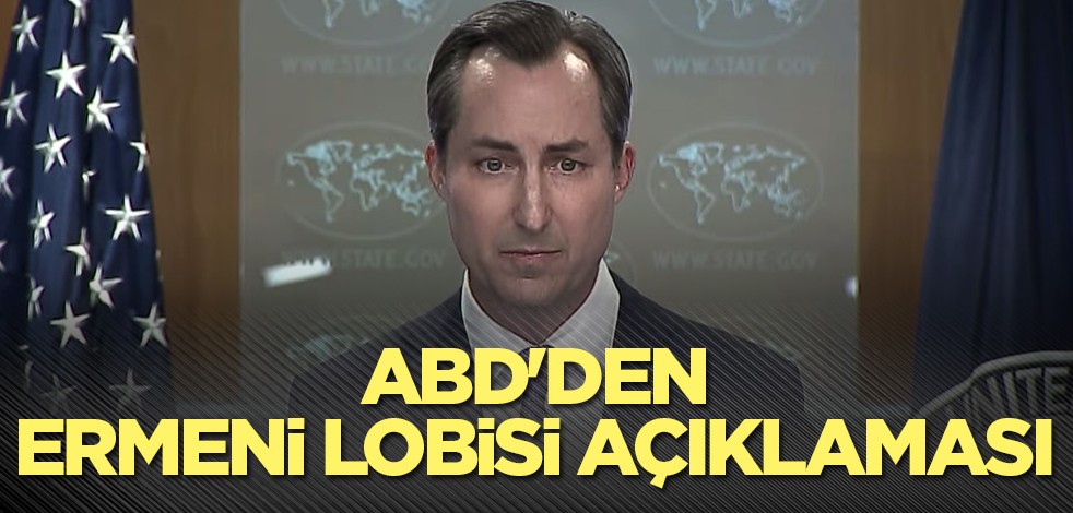 ABD'den Ermeni lobisi açıklaması