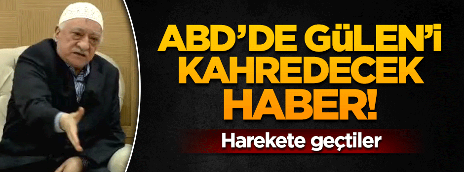 ABD'den FETÖ'yü kahredecek rapor!