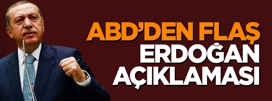 ABD'den flaş açıklama: Erdoğan taahhüt verdi!