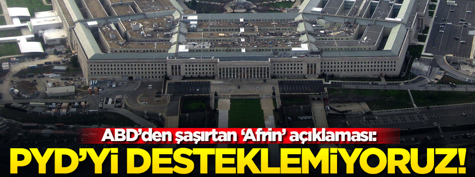 ABD'den flaş 'Afrin' açıklaması