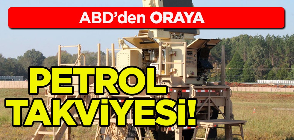 ABD’den flaş karar: Suriye’de olan petrol sahasına savunma radarı takviyesi! Yok artık' dedirten hareket