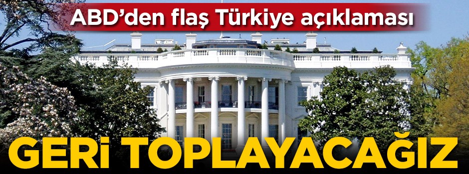 ABD'den flaş Türkiye açıklaması