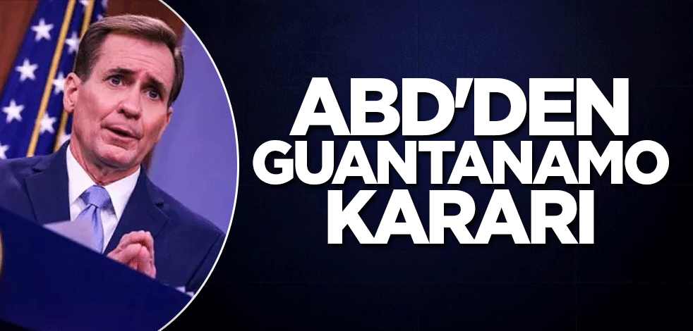 ABD'den Guantanamo kararı