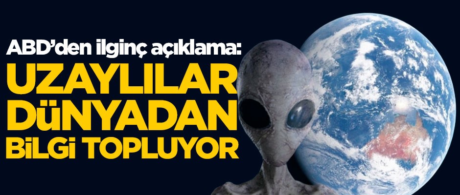 ABD'li araştırmacı James Benford'dan ilginç açıklama: Uzaylılar dünyadan bilgi topluyor