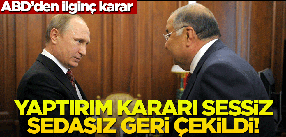 ABD'den ilginç adım! Sessiz sedasız yaptırım kararını geri çektiler