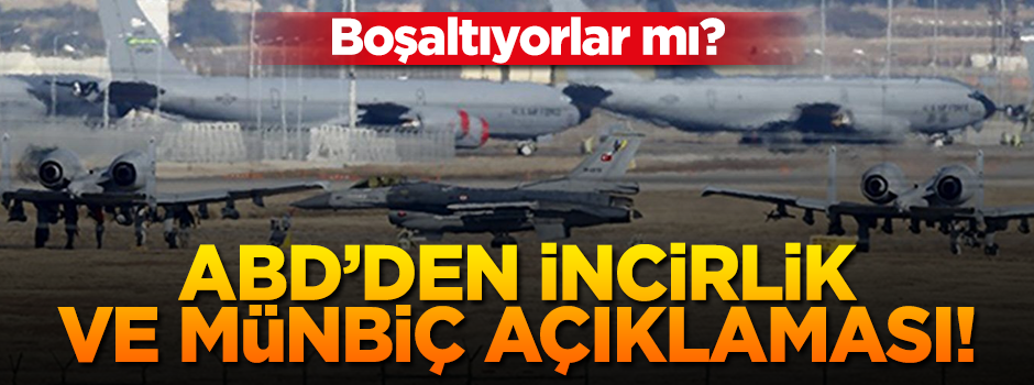 ABD'den yeni İncirlik ve Münbiç açıklaması