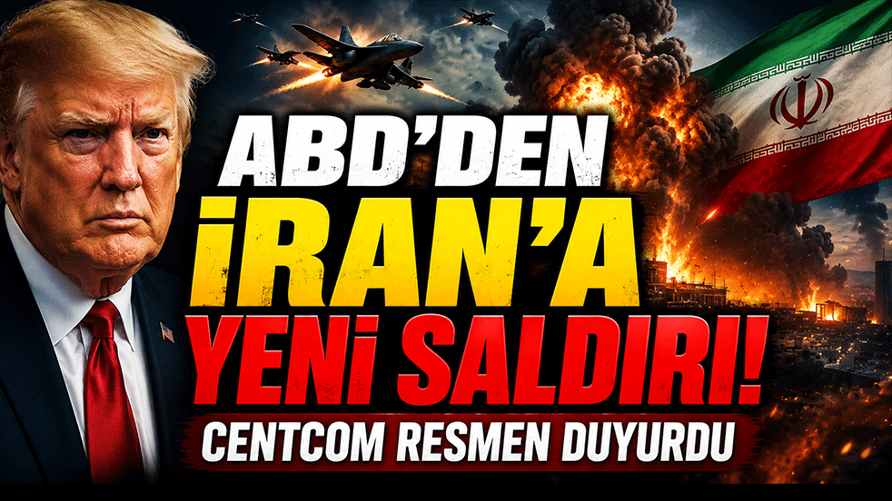 ABD'den İran'a yeni saldırı! CENTCOM resmen duyurdu