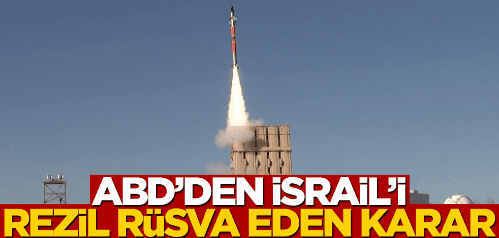 ABD'den İsrail'i rezil rüsva eden karar!