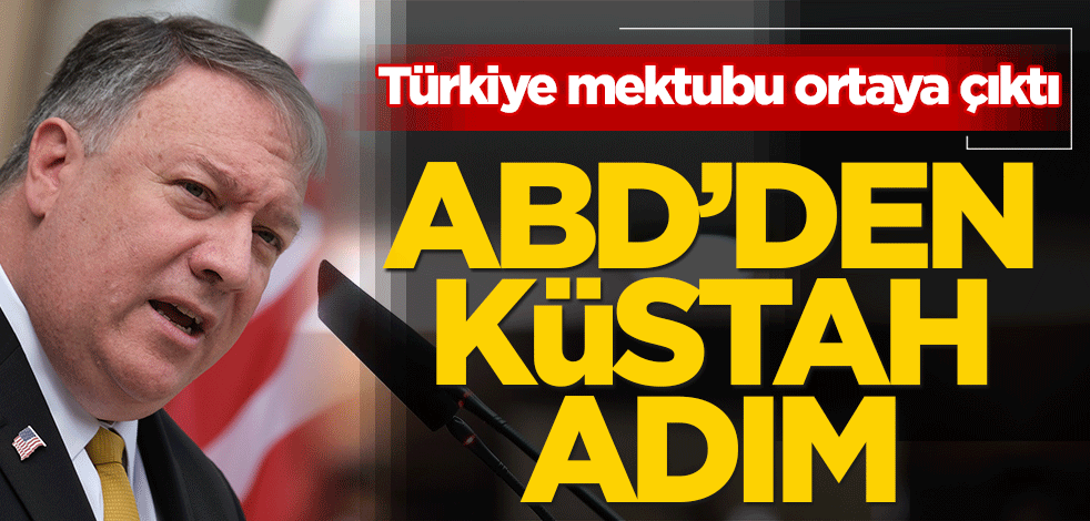 ABD'den küstah adım! Türkiye mektubu ortaya çıktı