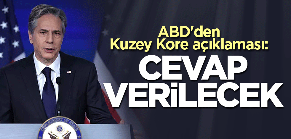 ABD'den Kuzey Kore açıklaması: Cevap verilecek
