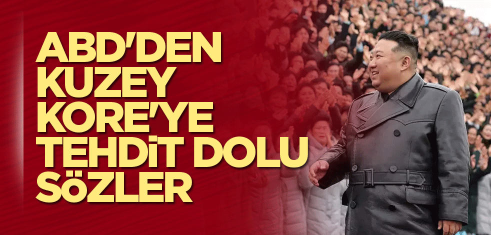 ABD'den Kuzey Kore'ye tehdit dolu sözler