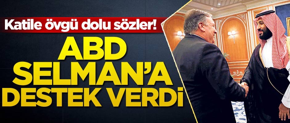ABD'den Prens Selman'a destek!