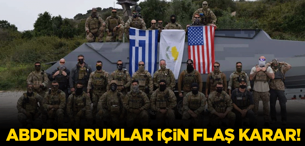 ABD'den Rumlar için flaş karar!