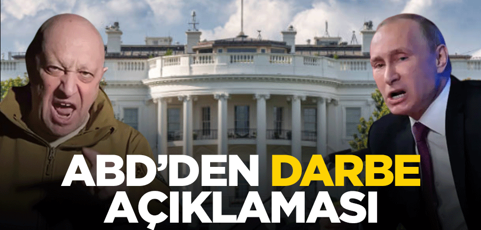 ABD'den Rusya'daki darbe girişimine dair açıklama