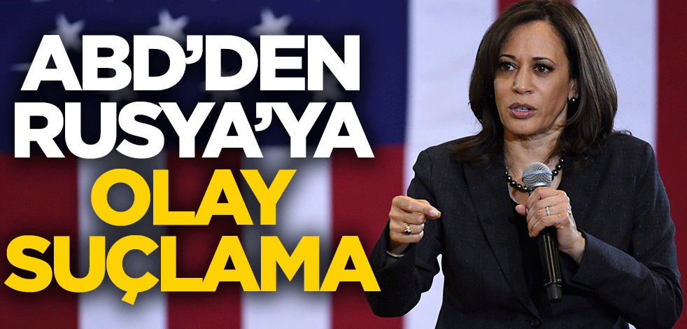 ABD'den Rusya'ya olay suçlama