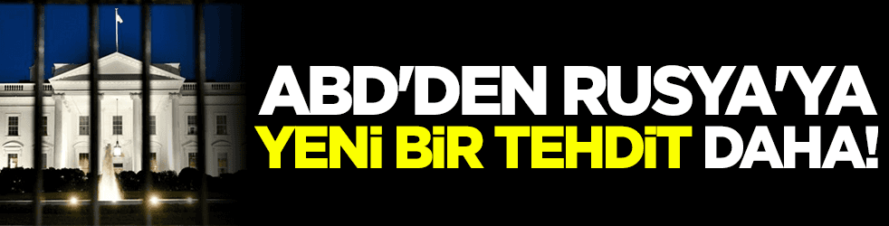 ABD'den Rusya'ya yeni bir tehdit daha: 'Bağı kesilecek!'