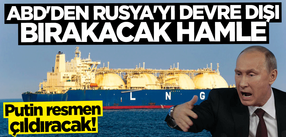 ABD'den Rusya'yı devre dışı bırakacak hamle