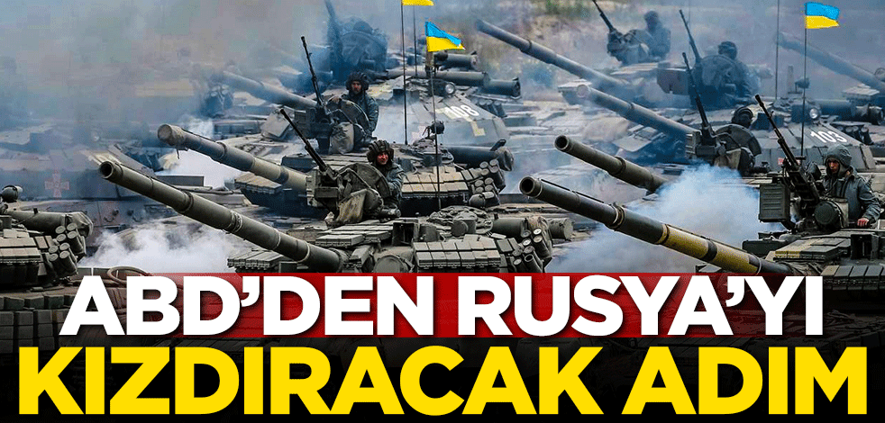 ABD'den Rusya'yı kızdıracak adım!