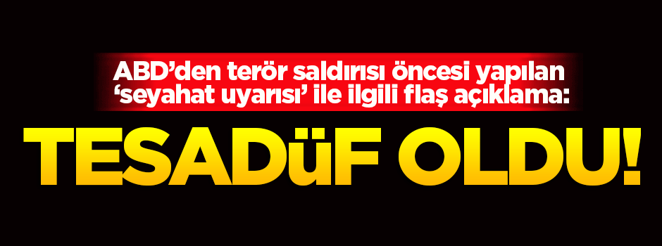 ABD’den ‘seyahat uyarısı’ açıklaması