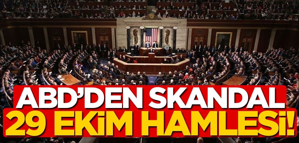 ABD'den skandal 29 Ekim hamlesi!