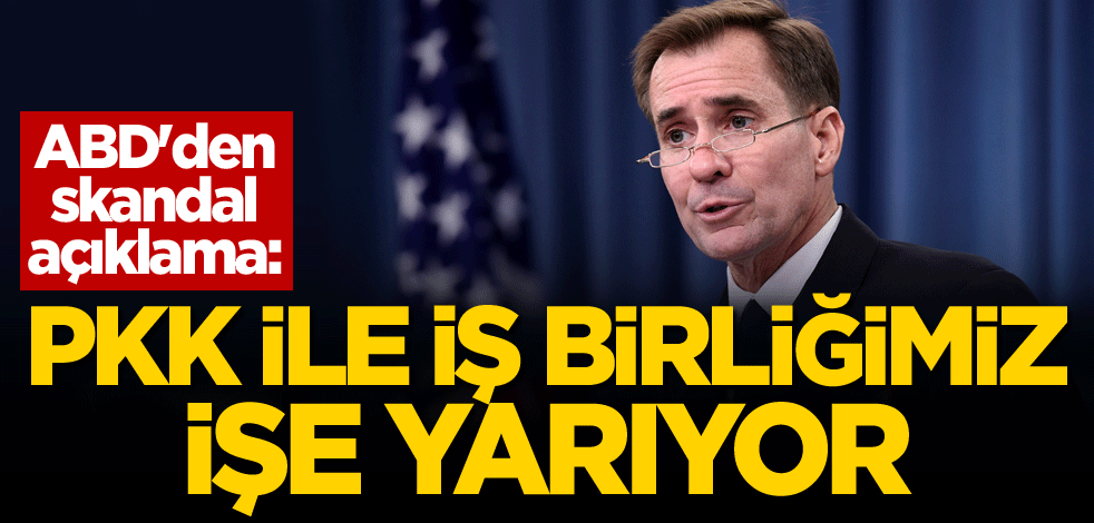ABD'den skandal açıklama: PKK ile iş birliğimiz işe yarıyor