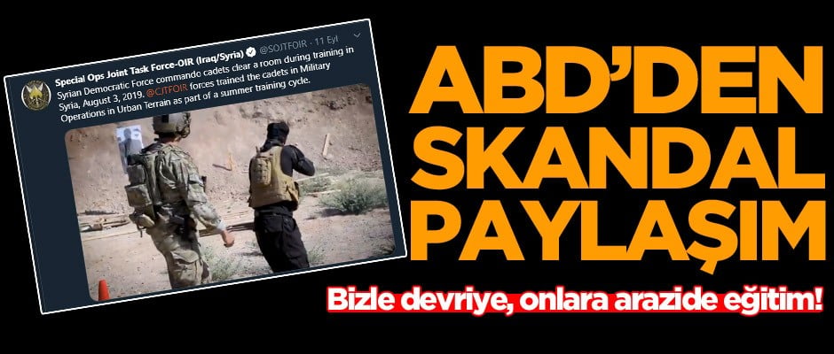 ABD'den skandal paylaşım! Bizle devriye, teröristlere arazide eğitim