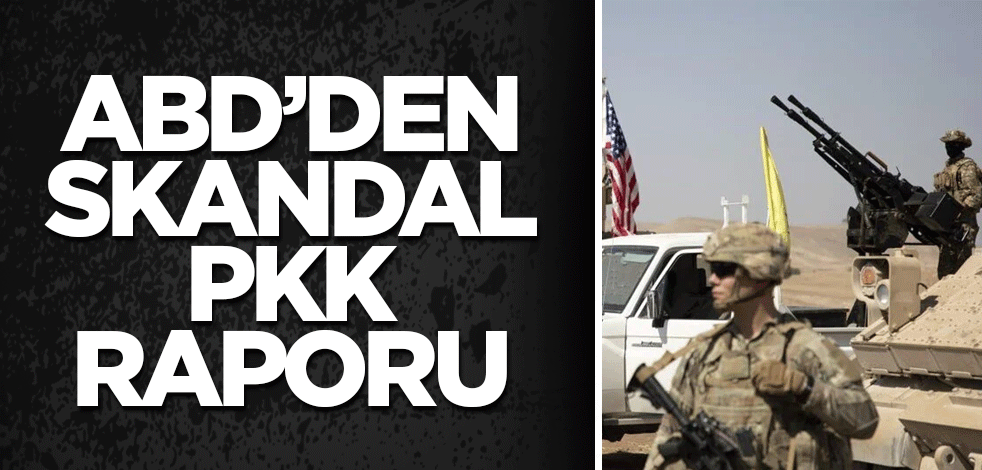 ABD’den skandal PKK raporu