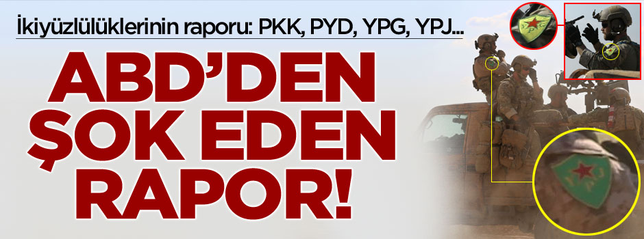 ABD'den şok eden PKK-PYD-YPG-YPJ raporu