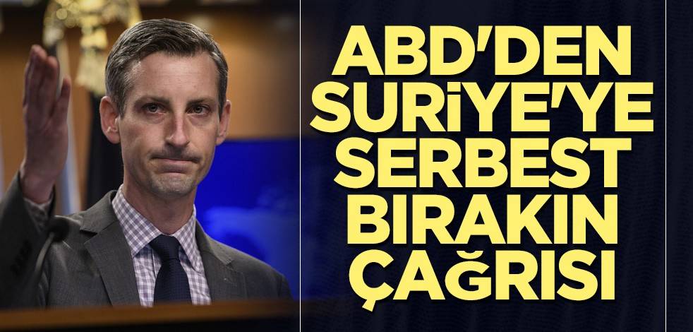 ABD'den Suriye'ye serbest bırakın çağrısı