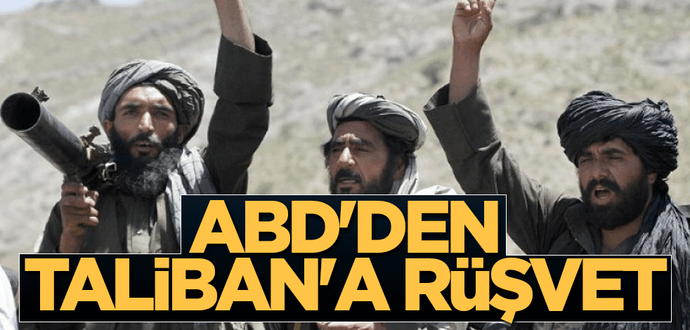 ABD'den Taliban'a rüşvet
