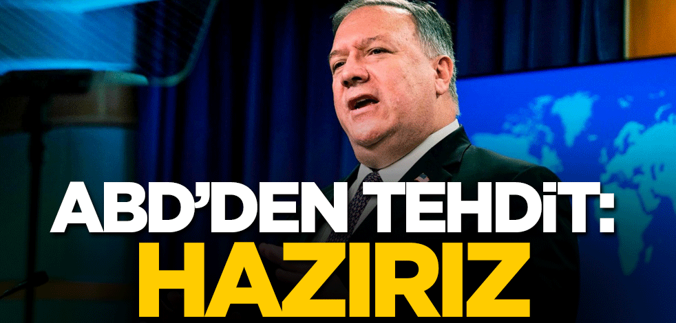 ABD'den tehdit: Hazırız