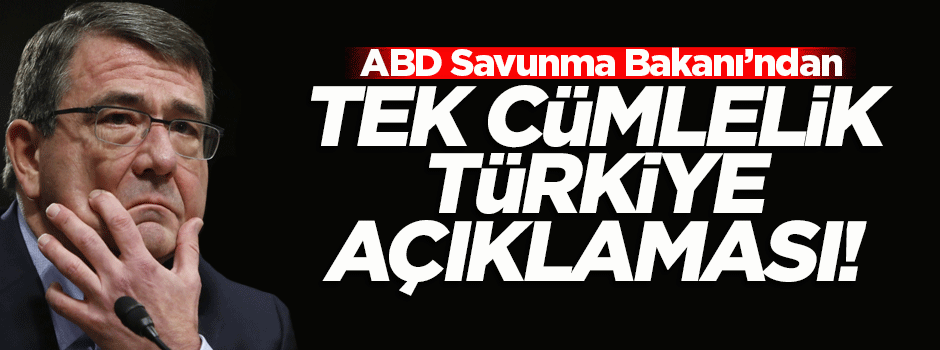 ABD'den tek cümlelik Türkiye açıklaması