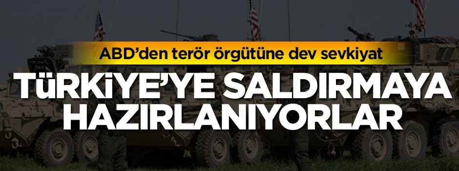 ABD'den terör örgütüne dev sevkiyat
